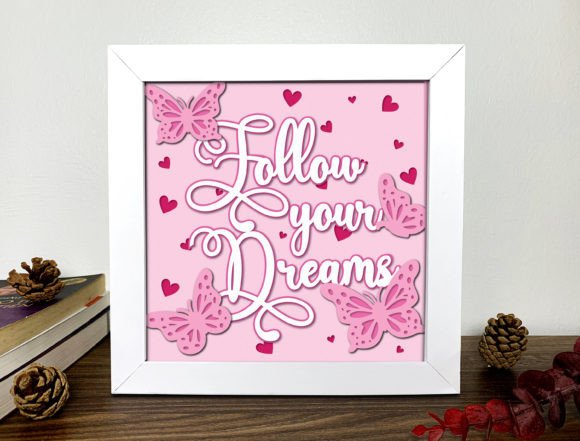 Follow Your Dreams 3D Shadow Box SVG: A Crafter's Guide